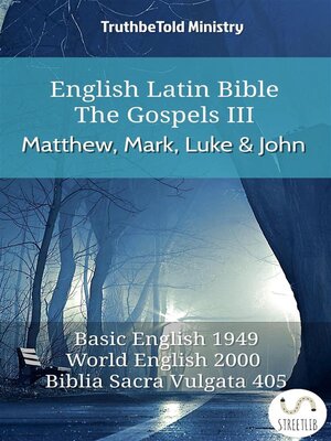 cover image of English Latin Bible--The Gospels III--Matthew, Mark, Luke and John